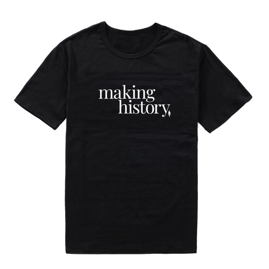 Making History Unisex T-Shirt